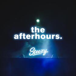 the afterhours.