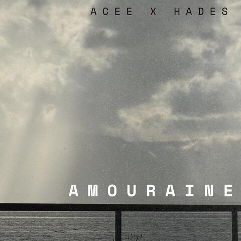 Amouraine (feat. Hades)
