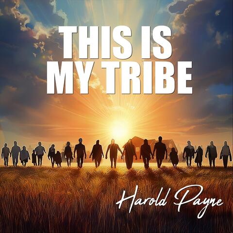 This Is My Tribe