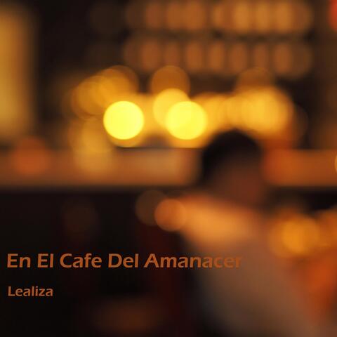 En El Cafe Del Amanacer