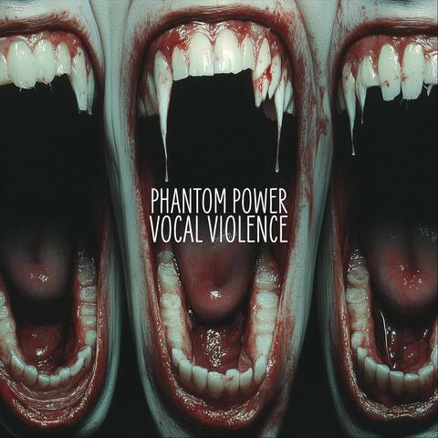Vocal Violence