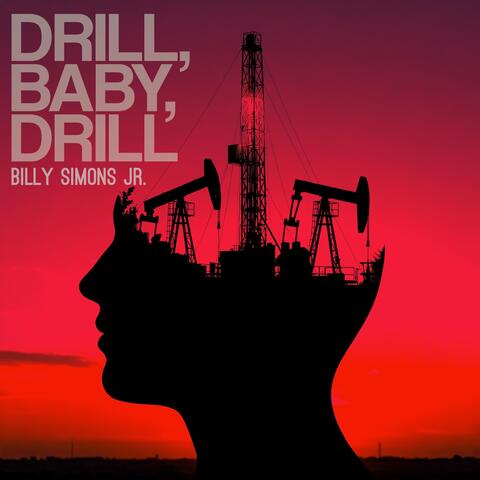 Drill, Baby, Drill