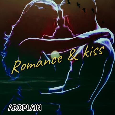 Romance & Kiss