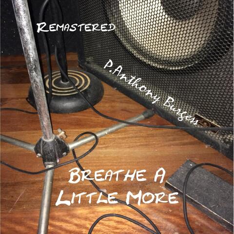 Breathe a Litte More