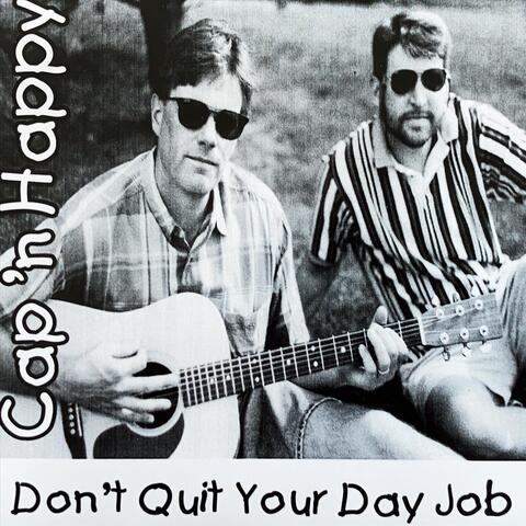 Don't Quit Your Day Job