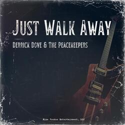 Just Walk Away