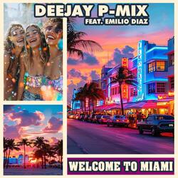 Welcome To Miami (feat. Emilio Diaz)