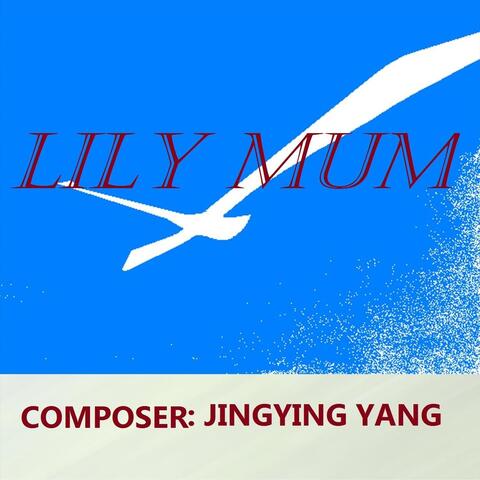 Lily Mum