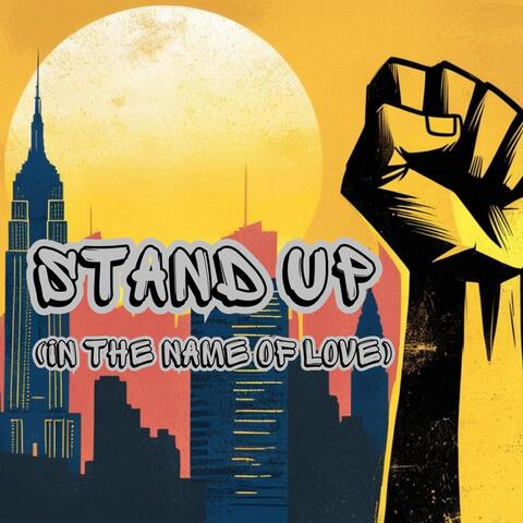 Stand Up (In the Name of Love)