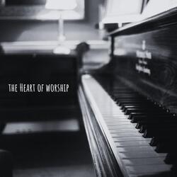 The Heart of Worship