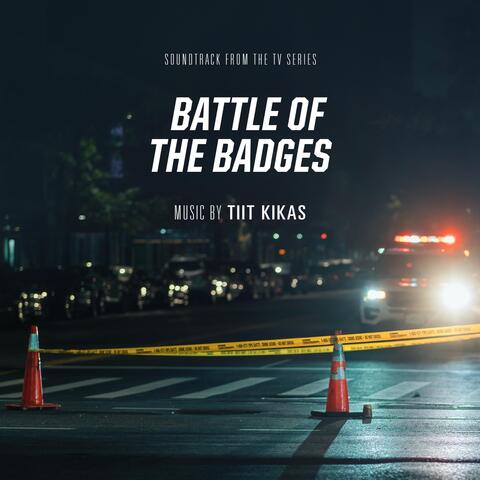 Battle of the Badges (Original Series Soundtrack)