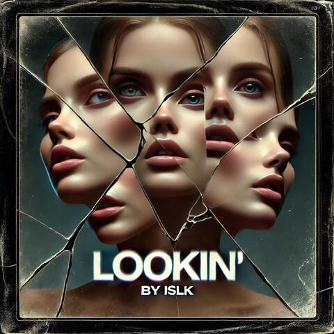 Lookin'