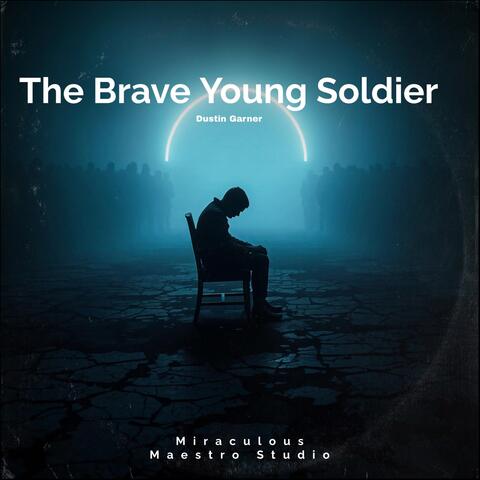 The Brave Young Soldier