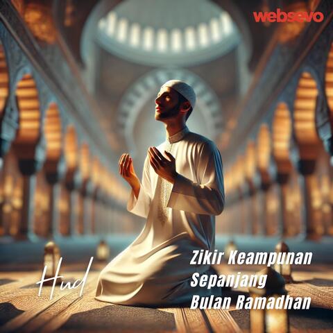 Zikir Keampunan Sepanjang Bulan Ramadhan