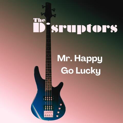 Mr. Happy Go Lucky