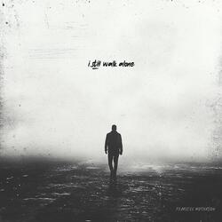 I Still Walk Alone (feat. The Julianno)