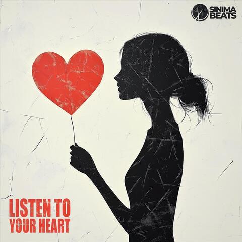 Listen to Your Heart