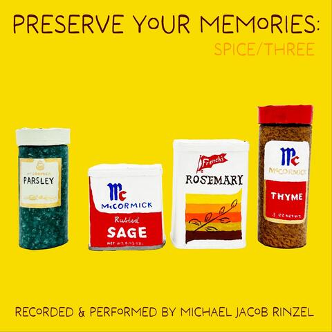 Preserve Your Memories: Spice / Three