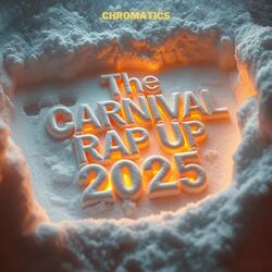Carnival Rap Up 2025