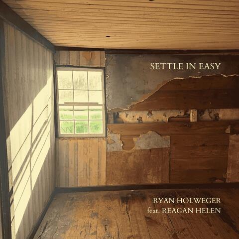 Settle In Easy (feat. Reagan Helen)