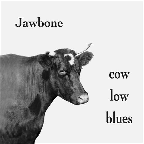 Cow Low Blues
