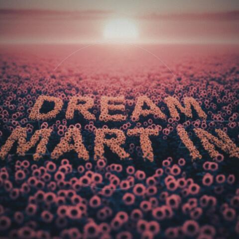 Dream Martin