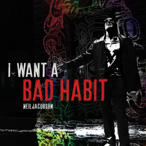 I Want a Bad Habit
