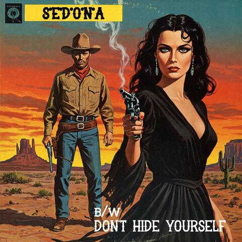 Sedona / Don't Hide Yourself