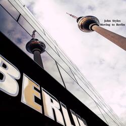 Moving to Berlin (Alternate Mix)