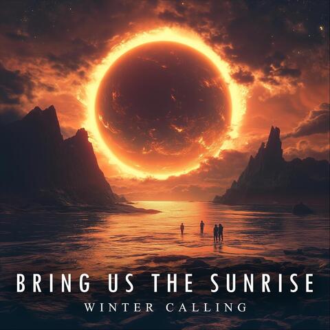 Bring Us the Sunrise (feat. Cris Hodges)