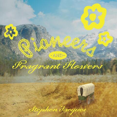 Pioneers and Fragrant Flowers
