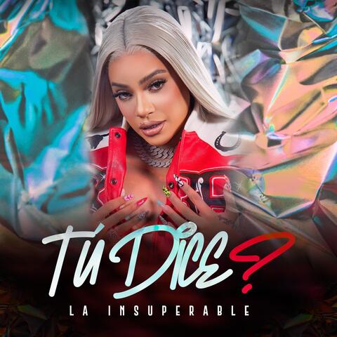Tú Dice?