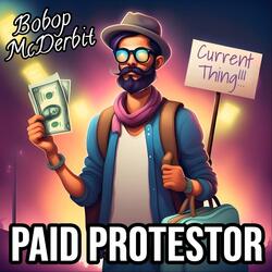 Paid Protestor [Alternate]