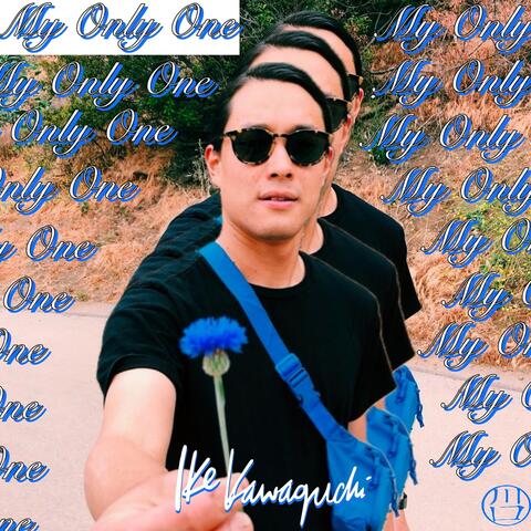 My Only One