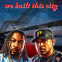 We Built This City (feat. Chuck D)