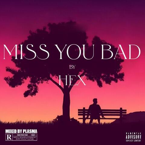 Miss You Bad