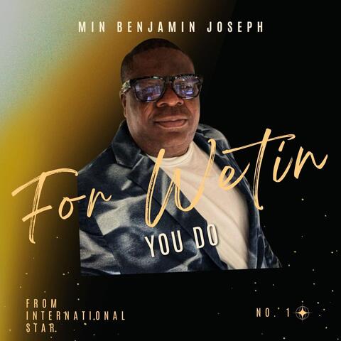 For Wetin You Do