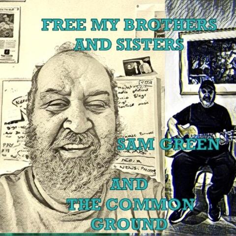 Free My Brothers and Sisters