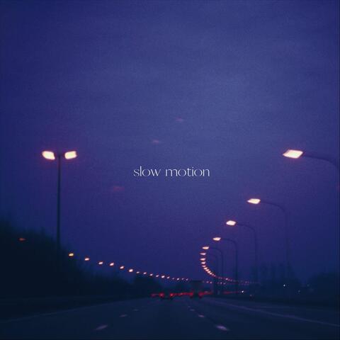 Slow Motion