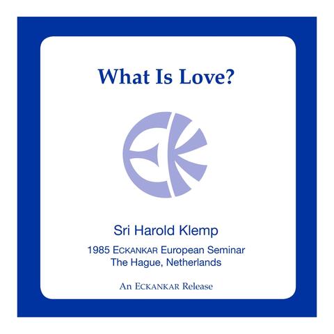 What Is Love?
