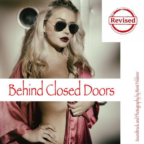 Behind Closed Doors (Revised)