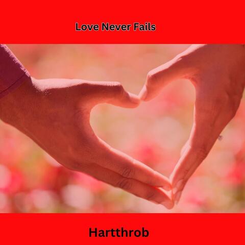 Love Never Fails