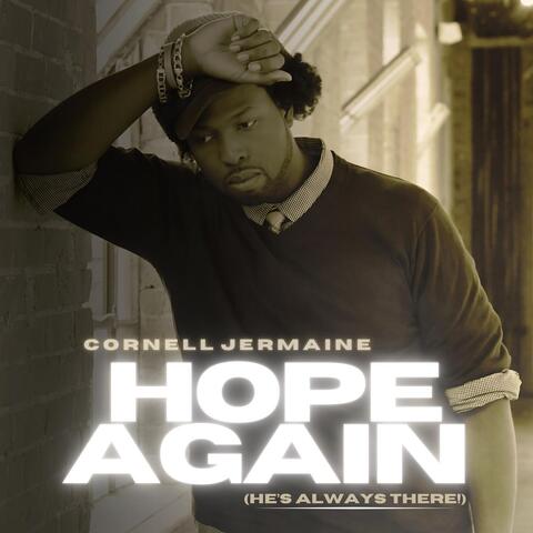 Hope Again (He's Always There!)