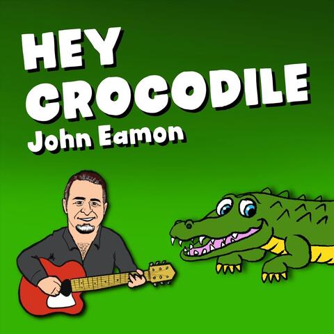Hey Crocodile