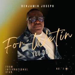 For Wetin You Do