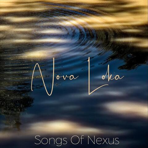 Songs of Nexus