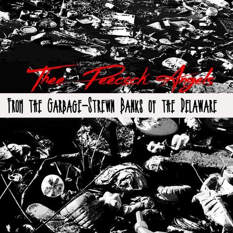 From the Garbage-Strewn Banks of the Delaware