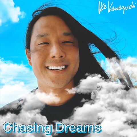 Chasing Dreams