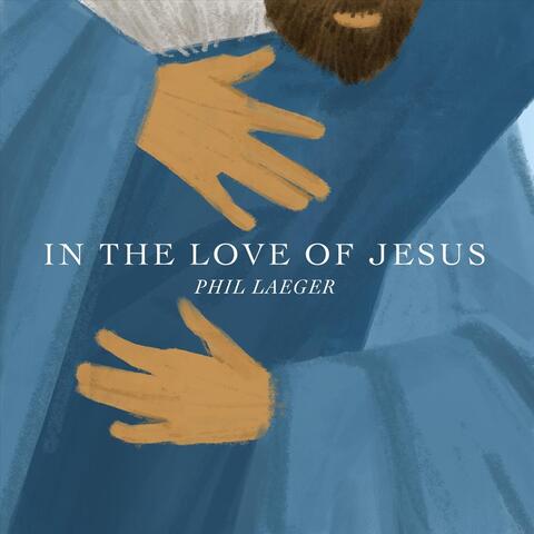 In the Love of Jesus