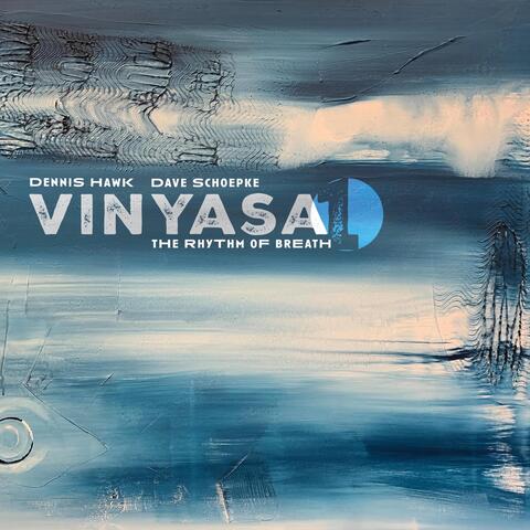 Vinyasa 1: The Rhythm of Breath